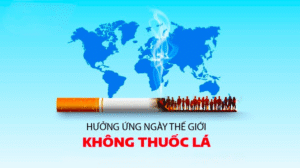 Chung Tay Vì Một Tương Lai Không Thuốc Lá: Hưởng Ứng Ngày Thế Giới Không Thuốc Lá 31/5